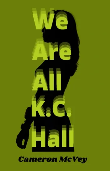 We Are All K.C. Hall - CraveBooks