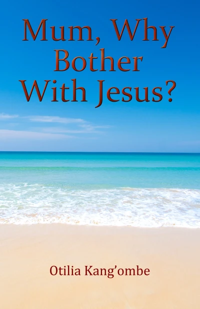 Mum, Why Bother With Jesus? - CraveBooks