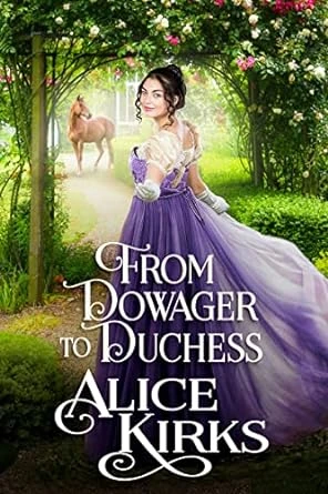 From Dowager to Duchess - CraveBooks