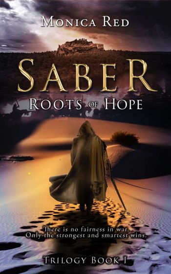 Saber, Roots of Hope. Trilogy Book 1