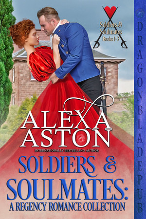 Soldiers & Soulmates (Books 1-3): A Regency Romance Collection