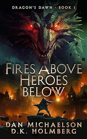 Fires Above, Heroes Below