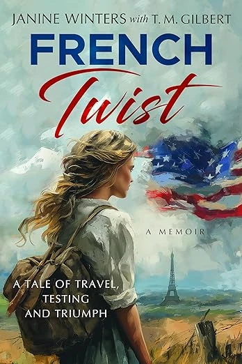 French Twist: A Tale of Travel, Testing and Triump... - CraveBooks