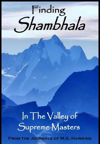 Finding Shambhala: In The Valley of Supreme Masters