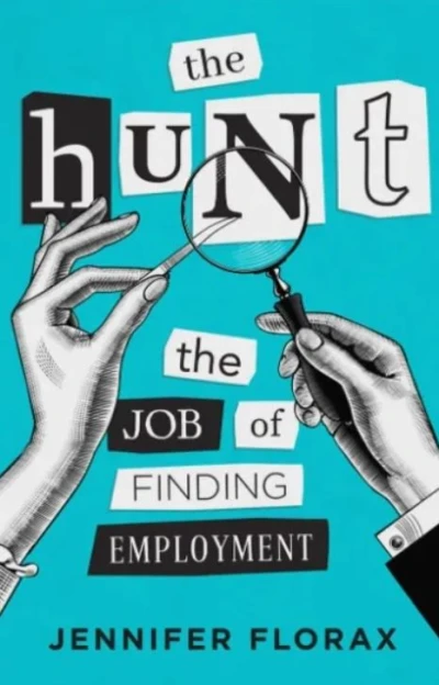 The Hunt: The Job of Finding Employment - CraveBooks