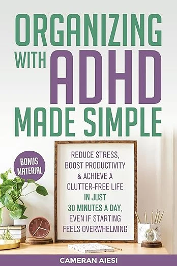 Organizing with ADHD Made Simple - CraveBooks