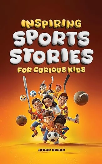 Inspiring Sports Stories for Curious Kids - CraveBooks