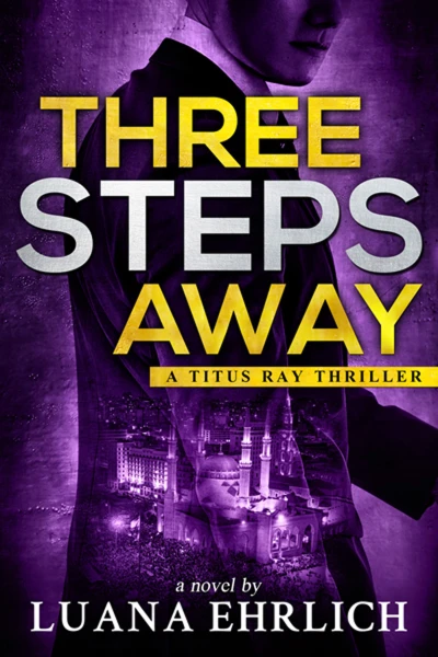 Three Steps Away: A Titus Ray Thriller - CraveBooks
