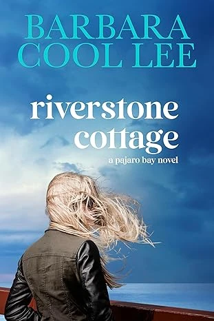 Riverstone Cottage (A Pajaro Bay Novel)