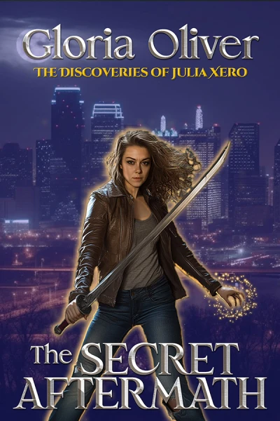 The Secret Aftermath: An Urban Fantasy Thriller (The Discoveries of Julia Xero Book 2)