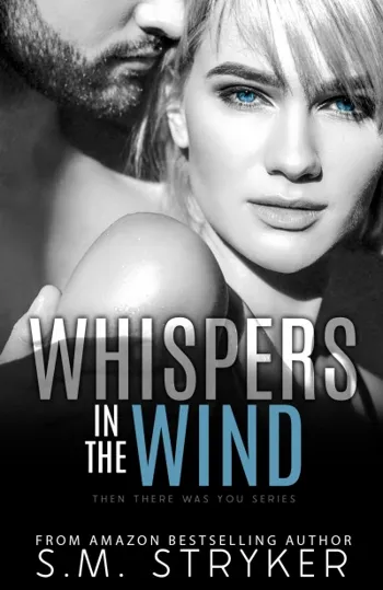 Whispers In The Wind: Callie and Kai's Story (Then There Was You Book 1)