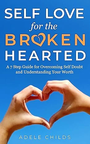 Self Love for the Broken Hearted - CraveBooks