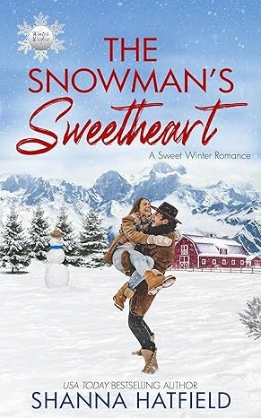 The Snowman's Sweetheart: A Sweet Winter Romance (Winter Wishes Book 1)