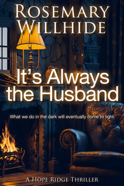 It's Always the Husband - A Hope Ridge thriller