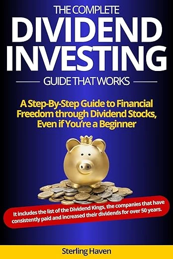 The Complete Dividend Investing Guide that Works