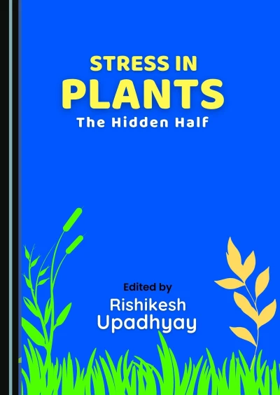 Stress in Plants: The Hidden Half