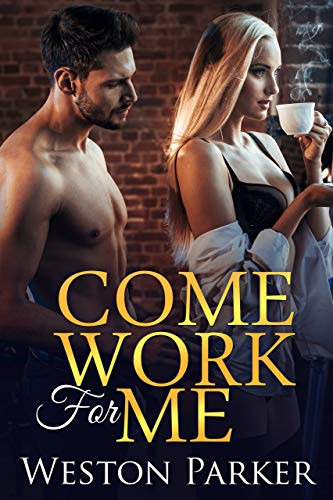 Come Work For Me - Crave Books
