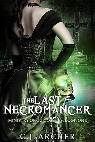 The Last Necromancer (The Ministry of Curiosities... - CraveBooks