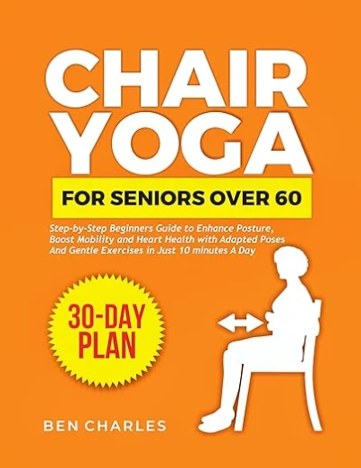 Chair Yoga for Seniors Over 60 - CraveBooks