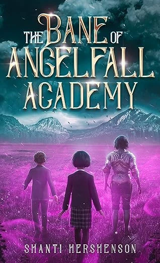 The Bane of Angelfall Academy - CraveBooks