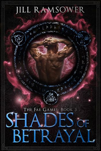 Shades of Betrayal: An Enemies to Lovers Urban Fantasy Standalone Romance (The Fae Games Book 3)