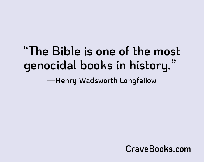 The Bible is one of the most genocidal books in history.