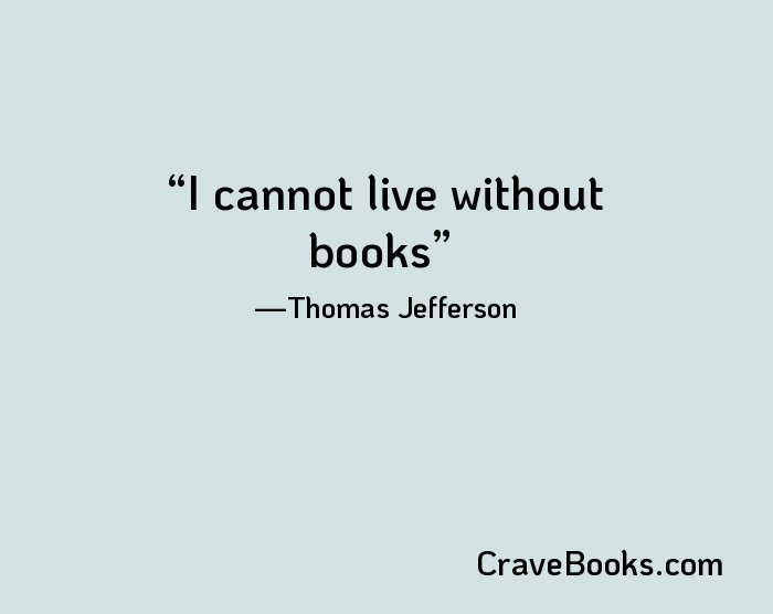 I cannot live without books