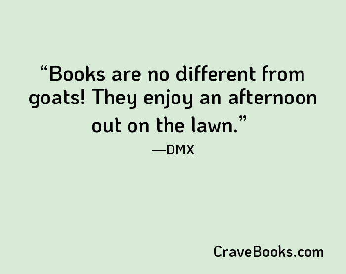 Books are no different from goats! They enjoy an afternoon out on the lawn.