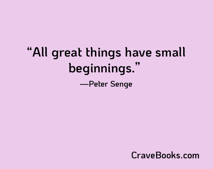 All great things have small beginnings.