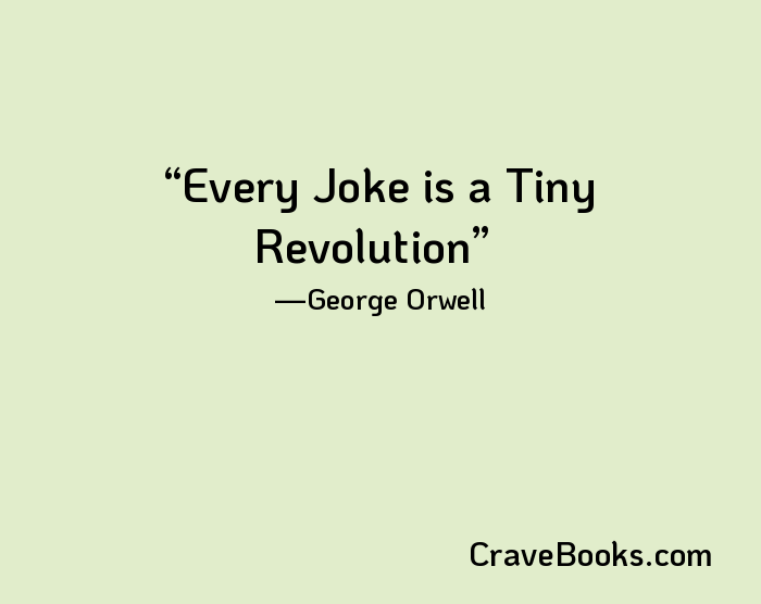 Every Joke is a Tiny Revolution