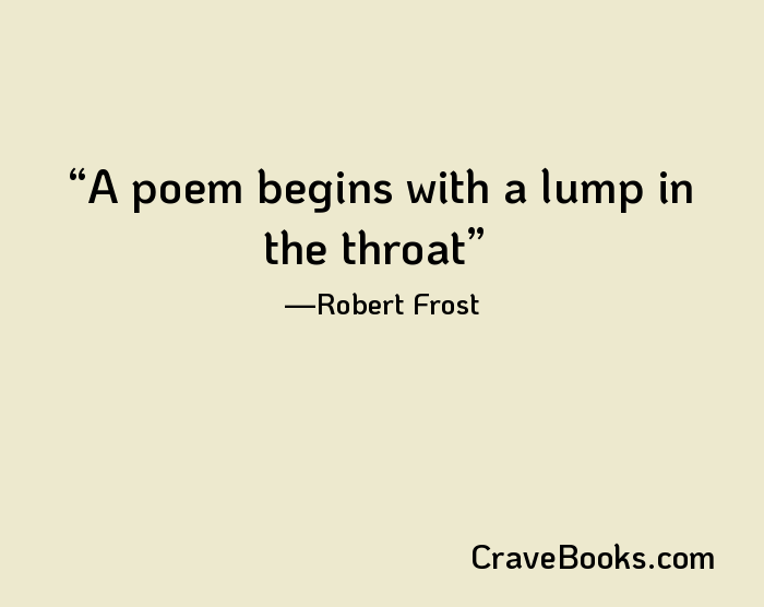 A poem begins with a lump in the throat