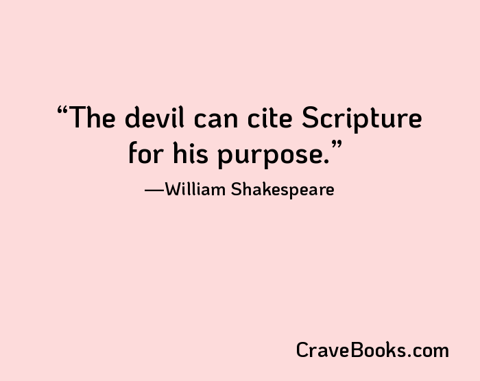 The devil can cite Scripture for his purpose.