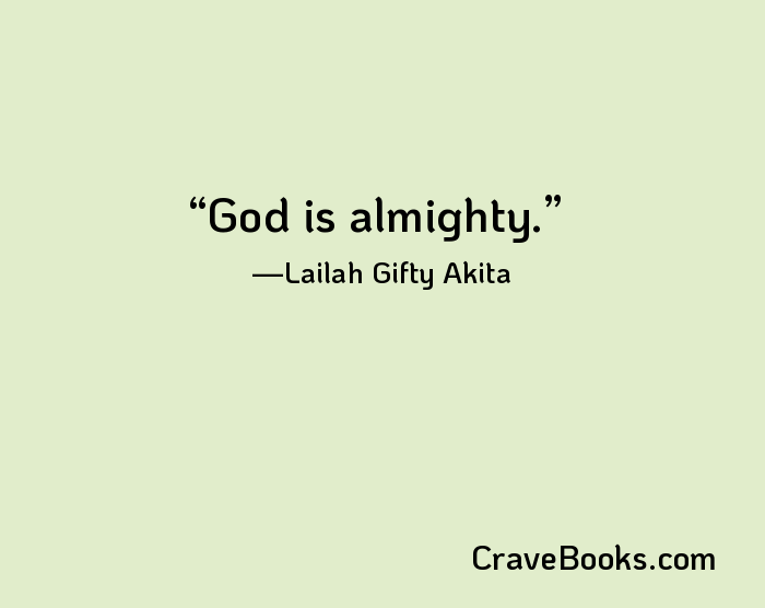 God is almighty.