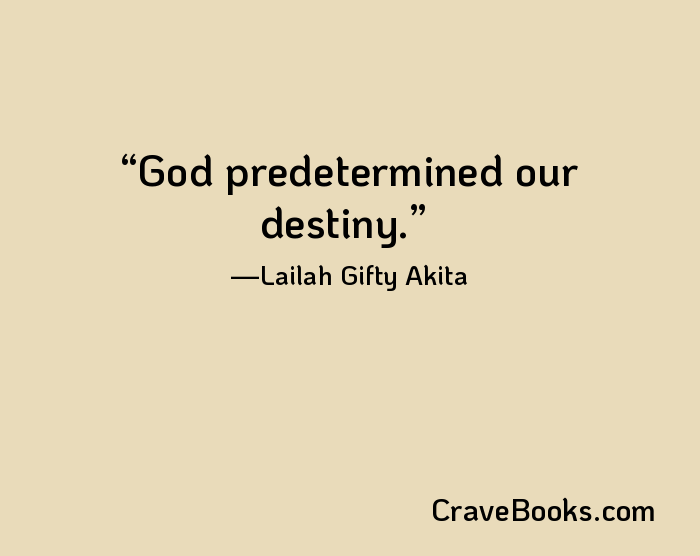 God predetermined our destiny.