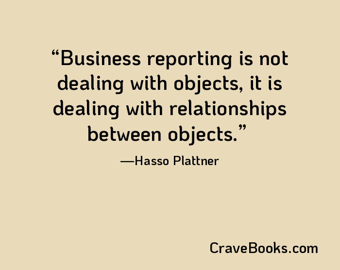 Business reporting is not dealing with objects, it is dealing with relationships between objects.
