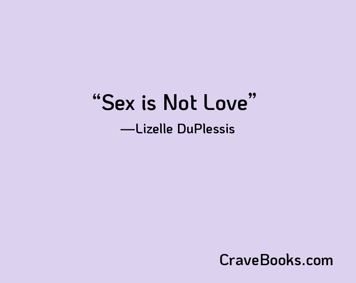 Sex is Not Love