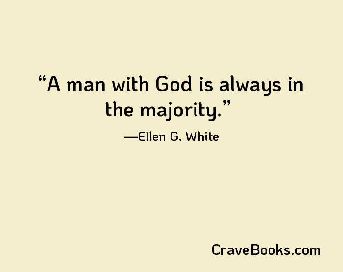 A man with God is always in the majority.