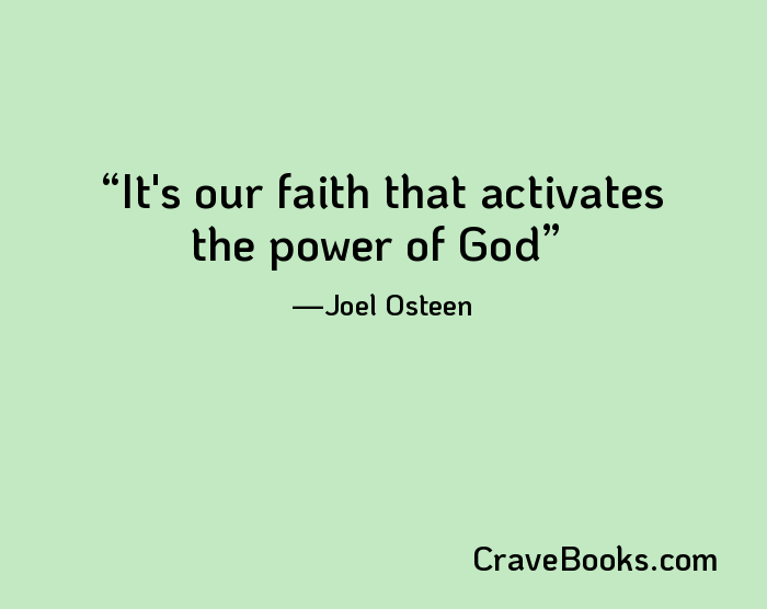 It's our faith that activates the power of God