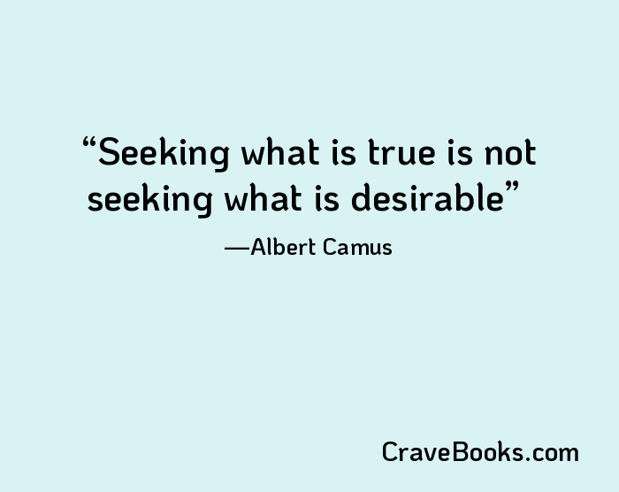 Seeking what is true is not seeking what is desirable