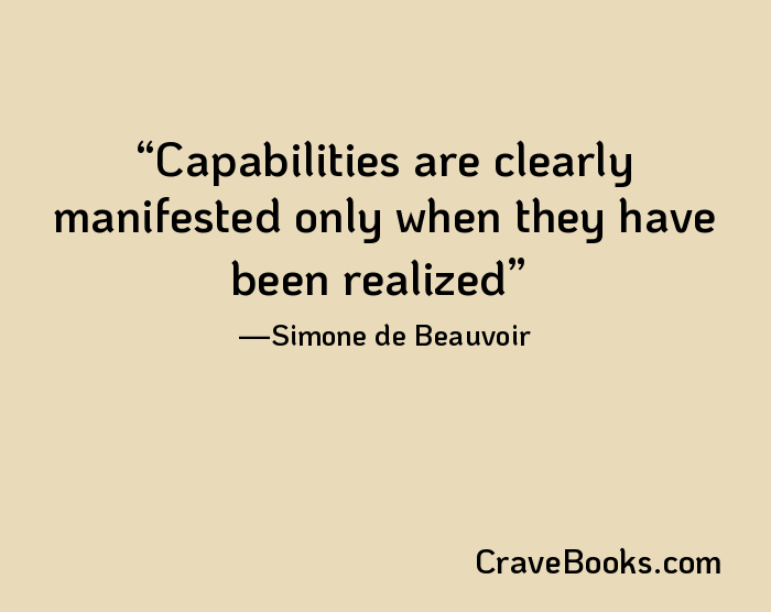 Capabilities are clearly manifested only when they have been realized