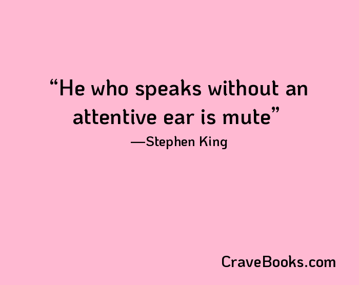 He who speaks without an attentive ear is mute