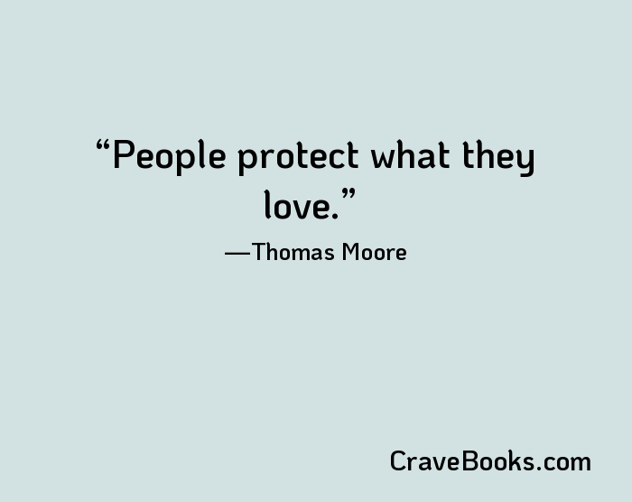 People protect what they love.
