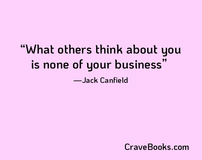 What others think about you is none of your business