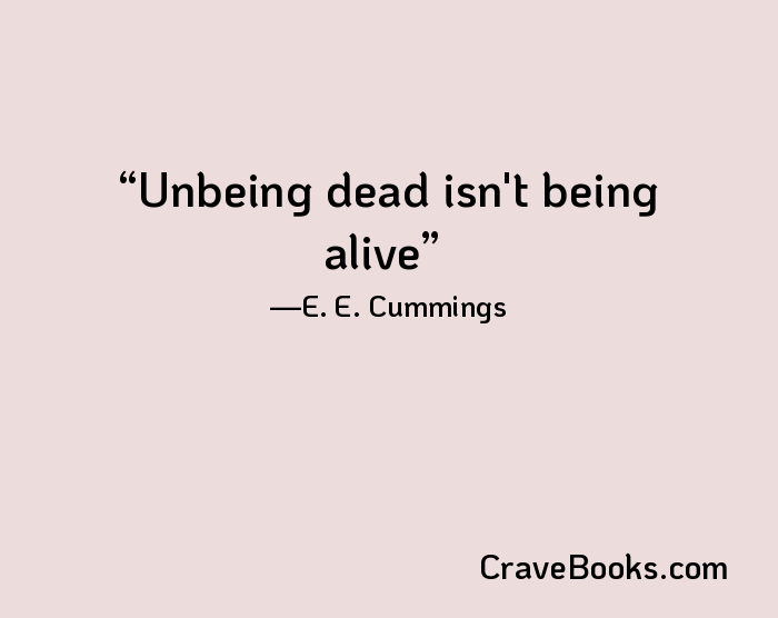 Unbeing dead isn't being alive