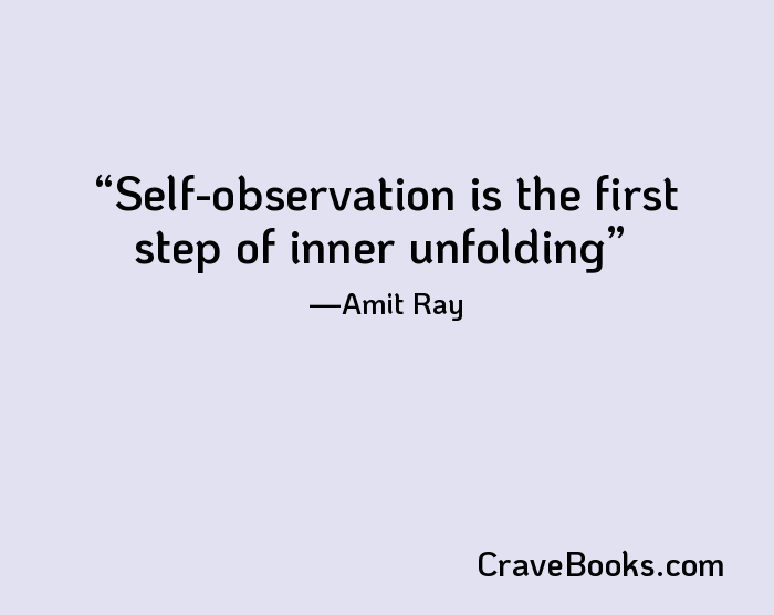 Self-observation is the first step of inner unfolding