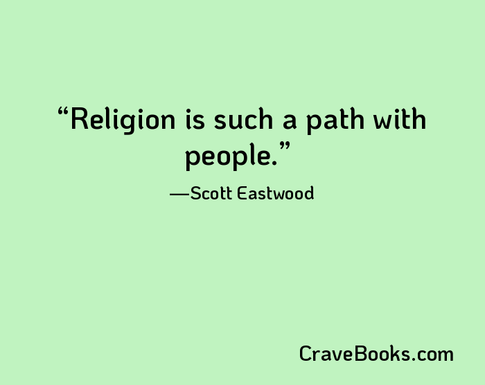 Religion is such a path with people.