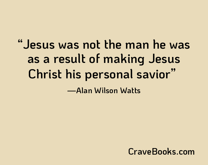 Jesus was not the man he was as a result of making Jesus Christ his personal savior