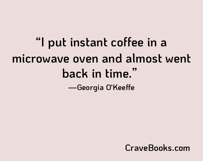 I put instant coffee in a microwave oven and almost went back in time.