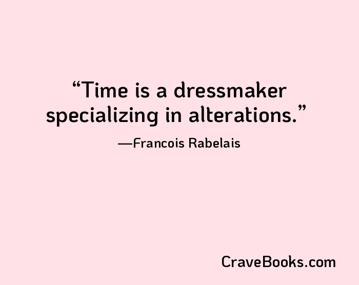 Time is a dressmaker specializing in alterations.