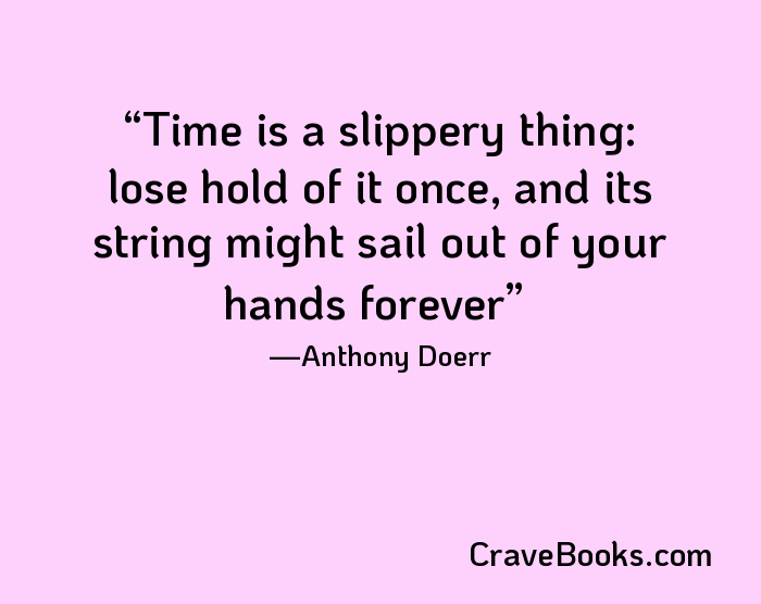 Time is a slippery thing: lose hold of it once, and its string might sail out of your hands forever